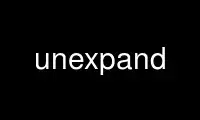 Run unexpand in OnWorks free hosting provider over Ubuntu Online, Fedora Online, Windows online emulator or MAC OS online emulator