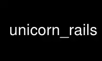 Run unicorn_rails in OnWorks free hosting provider over Ubuntu Online, Fedora Online, Windows online emulator or MAC OS online emulator