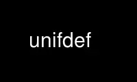 Run unifdef in OnWorks free hosting provider over Ubuntu Online, Fedora Online, Windows online emulator or MAC OS online emulator