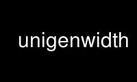 Run unigenwidth in OnWorks free hosting provider over Ubuntu Online, Fedora Online, Windows online emulator or MAC OS online emulator