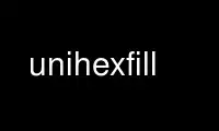 Führen Sie unihexfill im kostenlosen OnWorks-Hosting-Provider über Ubuntu Online, Fedora Online, Windows-Online-Emulator oder MAC OS-Online-Emulator aus