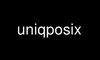 Run uniqposix in OnWorks free hosting provider over Ubuntu Online, Fedora Online, Windows online emulator or MAC OS online emulator