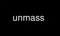 Run unmass in OnWorks free hosting provider over Ubuntu Online, Fedora Online, Windows online emulator or MAC OS online emulator