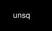 Run unsq in OnWorks free hosting provider over Ubuntu Online, Fedora Online, Windows online emulator or MAC OS online emulator