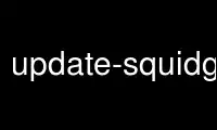 Run update-squidguard in OnWorks free hosting provider over Ubuntu Online, Fedora Online, Windows online emulator or MAC OS online emulator