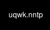 Run uqwk.nntp in OnWorks free hosting provider over Ubuntu Online, Fedora Online, Windows online emulator or MAC OS online emulator