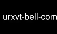 Run urxvt-bell-command in OnWorks free hosting provider over Ubuntu Online, Fedora Online, Windows online emulator or MAC OS online emulator