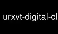 Run urxvt-digital-clock in OnWorks free hosting provider over Ubuntu Online, Fedora Online, Windows online emulator or MAC OS online emulator