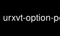 Run urxvt-option-popup in OnWorks free hosting provider over Ubuntu Online, Fedora Online, Windows online emulator or MAC OS online emulator