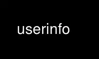 Run userinfo in OnWorks free hosting provider over Ubuntu Online, Fedora Online, Windows online emulator or MAC OS online emulator