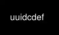 Run uuidcdef in OnWorks free hosting provider over Ubuntu Online, Fedora Online, Windows online emulator or MAC OS online emulator