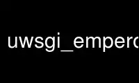 Run uwsgi_emperor_pg in OnWorks free hosting provider over Ubuntu Online, Fedora Online, Windows online emulator or MAC OS online emulator