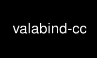 Run valabind-cc in OnWorks free hosting provider over Ubuntu Online, Fedora Online, Windows online emulator or MAC OS online emulator