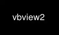 Run vbview2 in OnWorks free hosting provider over Ubuntu Online, Fedora Online, Windows online emulator or MAC OS online emulator