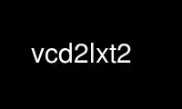 Run vcd2lxt2 in OnWorks free hosting provider over Ubuntu Online, Fedora Online, Windows online emulator or MAC OS online emulator