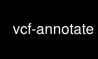 Run vcf-annotate in OnWorks free hosting provider over Ubuntu Online, Fedora Online, Windows online emulator or MAC OS online emulator