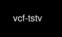 Run vcf-tstv in OnWorks free hosting provider over Ubuntu Online, Fedora Online, Windows online emulator or MAC OS online emulator