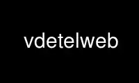 Run vdetelweb in OnWorks free hosting provider over Ubuntu Online, Fedora Online, Windows online emulator or MAC OS online emulator