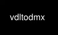 Run vdltodmx in OnWorks free hosting provider over Ubuntu Online, Fedora Online, Windows online emulator or MAC OS online emulator