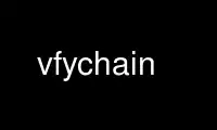 Run vfychain in OnWorks free hosting provider over Ubuntu Online, Fedora Online, Windows online emulator or MAC OS online emulator