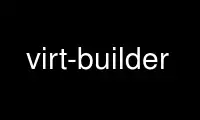 Run virt-builder in OnWorks free hosting provider over Ubuntu Online, Fedora Online, Windows online emulator or MAC OS online emulator