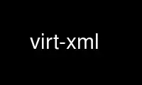 Run virt-xml in OnWorks free hosting provider over Ubuntu Online, Fedora Online, Windows online emulator or MAC OS online emulator