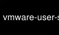 Run vmware-user-suid-wrapper in OnWorks free hosting provider over Ubuntu Online, Fedora Online, Windows online emulator or MAC OS online emulator