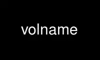 Run volname in OnWorks free hosting provider over Ubuntu Online, Fedora Online, Windows online emulator or MAC OS online emulator