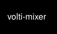 Run volti-mixer in OnWorks free hosting provider over Ubuntu Online, Fedora Online, Windows online emulator or MAC OS online emulator