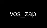 Run vos_zap in OnWorks free hosting provider over Ubuntu Online, Fedora Online, Windows online emulator or MAC OS online emulator