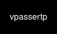 Run vpassertp in OnWorks free hosting provider over Ubuntu Online, Fedora Online, Windows online emulator or MAC OS online emulator