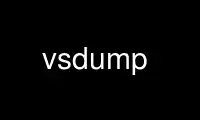 Run vsdump in OnWorks free hosting provider over Ubuntu Online, Fedora Online, Windows online emulator or MAC OS online emulator