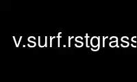 Run v.surf.rstgrass in OnWorks free hosting provider over Ubuntu Online, Fedora Online, Windows online emulator or MAC OS online emulator