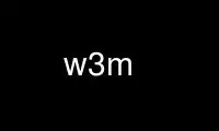 Run w3m in OnWorks free hosting provider over Ubuntu Online, Fedora Online, Windows online emulator or MAC OS online emulator