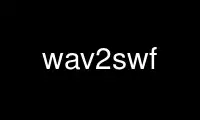 Run wav2swf in OnWorks free hosting provider over Ubuntu Online, Fedora Online, Windows online emulator or MAC OS online emulator