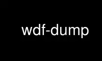 Run wdf-dump in OnWorks free hosting provider over Ubuntu Online, Fedora Online, Windows online emulator or MAC OS online emulator