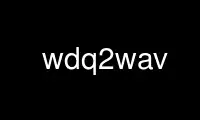 Run wdq2wav in OnWorks free hosting provider over Ubuntu Online, Fedora Online, Windows online emulator or MAC OS online emulator