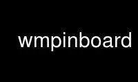 Run wmpinboard in OnWorks free hosting provider over Ubuntu Online, Fedora Online, Windows online emulator or MAC OS online emulator