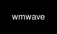 Run wmwave in OnWorks free hosting provider over Ubuntu Online, Fedora Online, Windows online emulator or MAC OS online emulator