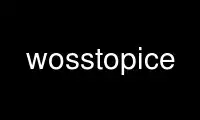 Run wosstopice in OnWorks free hosting provider over Ubuntu Online, Fedora Online, Windows online emulator or MAC OS online emulator