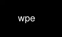 Run wpe in OnWorks free hosting provider over Ubuntu Online, Fedora Online, Windows online emulator or MAC OS online emulator