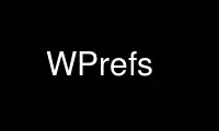 Run WPrefs in OnWorks free hosting provider over Ubuntu Online, Fedora Online, Windows online emulator or MAC OS online emulator