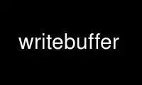 Run writebuffer in OnWorks free hosting provider over Ubuntu Online, Fedora Online, Windows online emulator or MAC OS online emulator