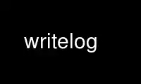 Run writelog in OnWorks free hosting provider over Ubuntu Online, Fedora Online, Windows online emulator or MAC OS online emulator