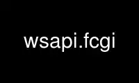 Run wsapi.fcgi in OnWorks free hosting provider over Ubuntu Online, Fedora Online, Windows online emulator or MAC OS online emulator