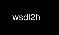 Run wsdl2h in OnWorks free hosting provider over Ubuntu Online, Fedora Online, Windows online emulator or MAC OS online emulator