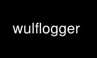 Run wulflogger in OnWorks free hosting provider over Ubuntu Online, Fedora Online, Windows online emulator or MAC OS online emulator