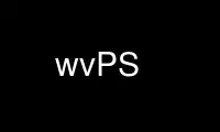 Run wvPS in OnWorks free hosting provider over Ubuntu Online, Fedora Online, Windows online emulator or MAC OS online emulator