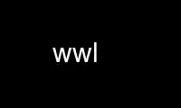 Run wwl in OnWorks free hosting provider over Ubuntu Online, Fedora Online, Windows online emulator or MAC OS online emulator