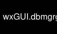 Run wxGUI.dbmgrgrass in OnWorks free hosting provider over Ubuntu Online, Fedora Online, Windows online emulator or MAC OS online emulator